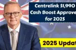 Centrelink $1,990 Cash Boost Approved for 2025 – Check Your Eligibility Now